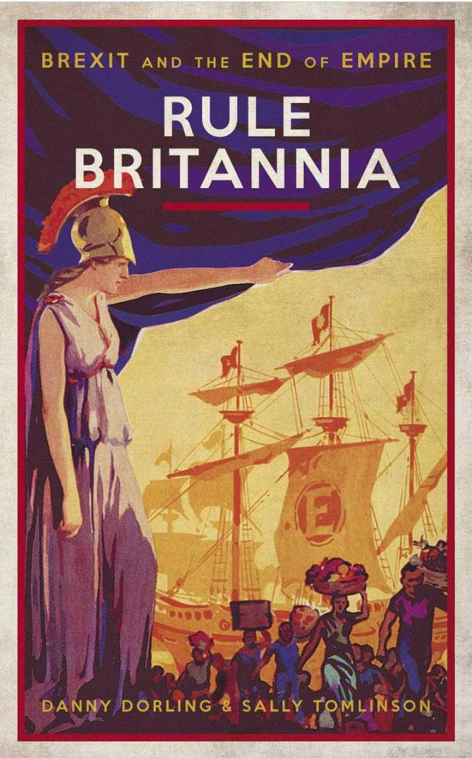 The cover of the book, 'Rule Britannia: Brexit and the end of empire'