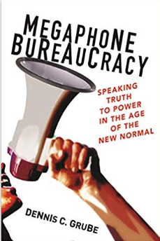 The cover of 'Megaphone Bureaucracy' by Dennis C. Grube