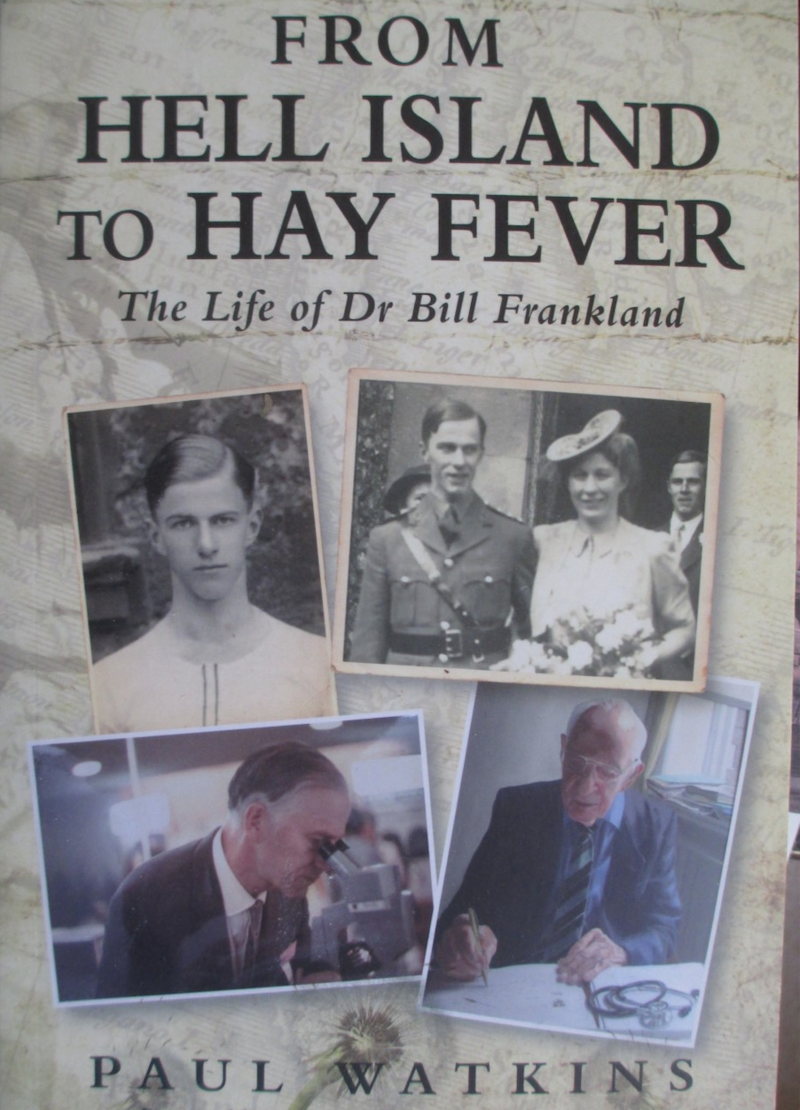 The cover of the biography of Dr Frankland, titled 'From Hell Island to Hay Fever'