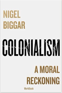 Front cover of Nigel Biggar's Colonialism