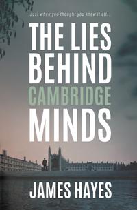 Cover of the book 'The Lies Behind Cambridge Minds.'