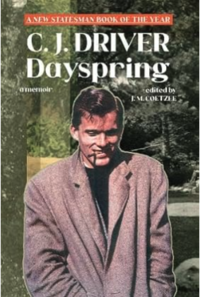 Book cover for 'Dayspring', the memoir by CJ Driver