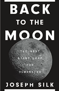 Back to the Moon, front cover of the book by Joseph Silk
