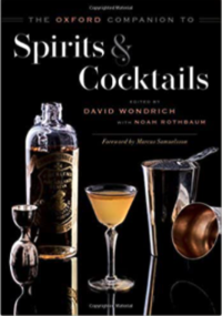 'The Oxford Companion to Spirits and Cocktails' by Noah Rothbaum, depicting cocktails and cocktail making equipment