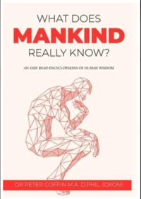 Dustjacket for 'What Does Mankind Really Know' by Dr Peter Coffin
